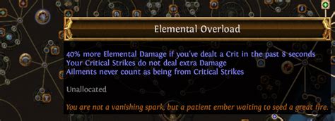 But again, conceptually its either you build around crit and Elemental Overload is never considered or your a non-crit elemental build, in which case Elemental Overload is just low opportunity cost damage boost. . Elemental overload poe